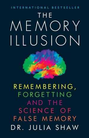 The Memory Illusion: Remembering, Forgetting and the Science of False Memory image number 0