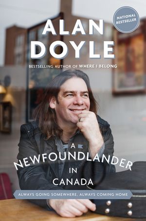 A Newfoundlander in Canada: Always Going Somewhere, Always Coming Home image number 0