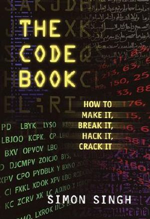 The Code Book for Young People: How to Make It, Break It, Hack It, Crack It image number 0