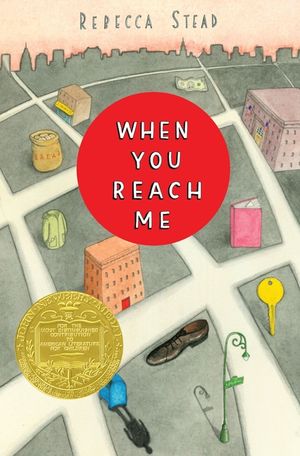 When You Reach Me: (Newbery Medal Winner) image number 0