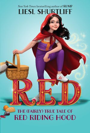 Red: The (Fairly) True Tale of Red Riding Hood image number 0