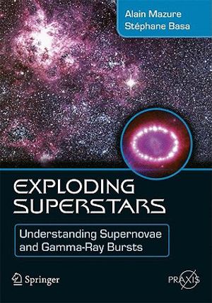 Exploding Superstars: Understanding Supernovae and Gamma-Ray Bursts image number 0