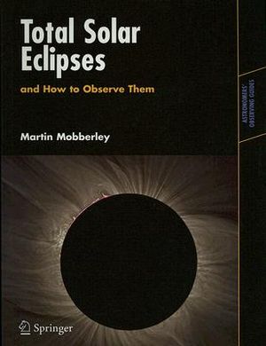 Total Solar Eclipses and How to Observe Them image number 0