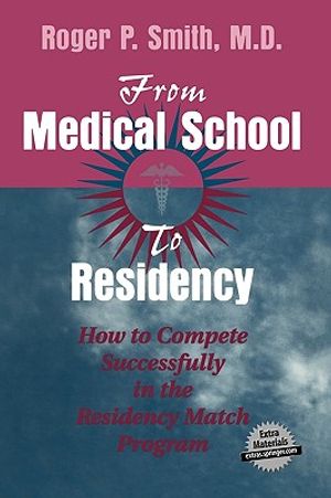 From Medical School to Residency: How to Compete Successfully in the Residency Match Program image number 0