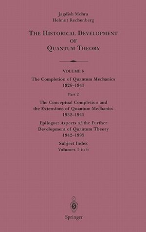 The Conceptual Completion and Extensions of Quantum Mechanics 1932-1941. Epilogue: Aspects of the Further Development of Quantum Theory 1942-1999: Sub image number 0