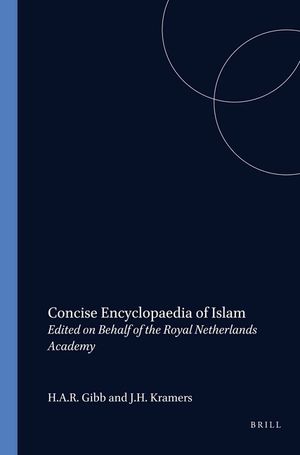 Concise Encyclopedia of Islam: Edited on Behalf of the Royal Netherlands Academy image number 0