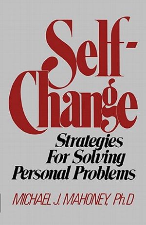 Self Change: Strategies for Solving Personal Problems image number 0