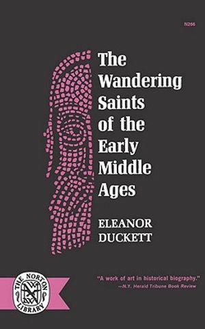 The Wandering Saints of the Early Middle Ages image number 0