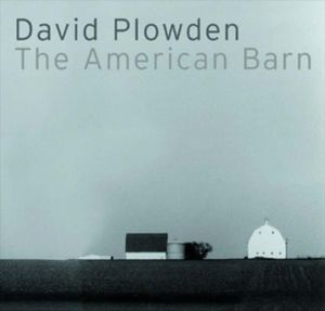 David Plowden: The American Barn image number 0