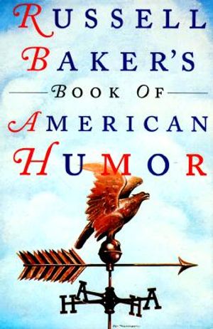 Russell Baker's Book of American Humor image number 0