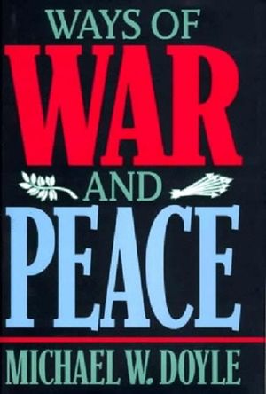 Ways of War and Peace: Realism, Liberalism, and Socialism image number 0