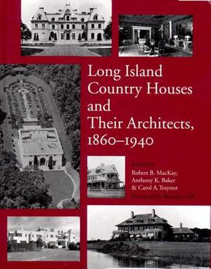 Long Island Country Houses and Their Architects, 1860-1940 image number 0