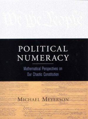Political Numeracy: Mathematical Perspective on Our Chaotic Constitution image number 0