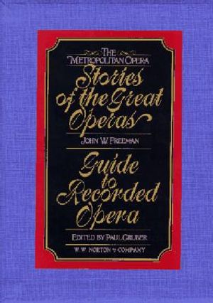The Metropolitan Opera Stories of the Great Operas: 2 Volume image number 0