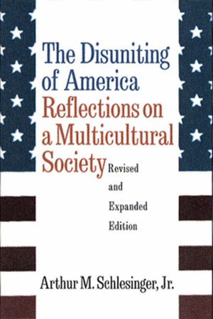 The Disuniting of America: Reflections on a Multicultural Society image number 0