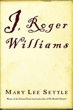 I, Roger Williams: A Fragment of Autobiography image number 0