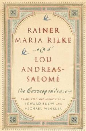 Rainer Maria Rilke and Lou Andreas-Salom&eacute;: The Correspondence image number 0