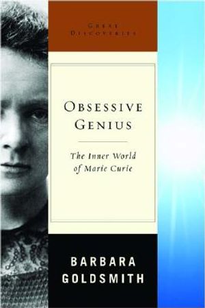 Obsessive Genius: The Inner World of Marie Curie image number 0