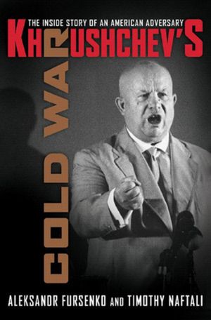 Khrushchev's Cold War: The Inside Story of an American Adversary image number 0