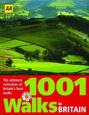 1001 Walks in Britain: The Ultimate Collection of Britain's Best Walks image number 0