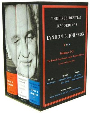 The Presidential Recordings: Lyndon B. Johnson: The Kennedy Assassination and the Transfer of Power: November 1963-January 1964 image number 0