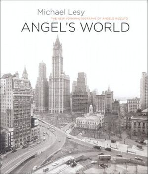 Angel's World: The New York Photographs of Angelo Rizzuto image number 0