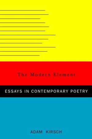 The Modern Element: Essays on Contemporary Poetry image number 0