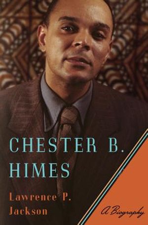 Chester B. Himes: A Biography image number 0