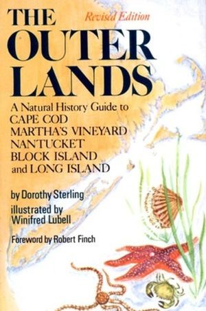 The Outer Lands: A Natural History Guide to Cape Cod, Martha's Vineyard, Nantucket, Block Island, and Long Island image number 0