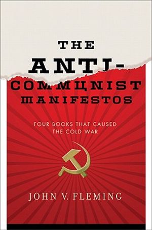 The Anti-Communist Manifestos: Four Books That Shaped the Cold War image number 0