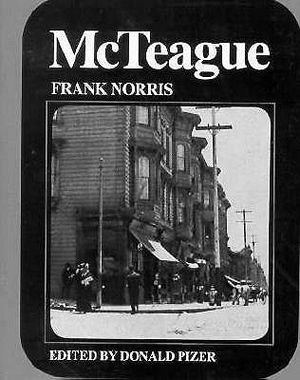 McTeague: A Story of San Francisco: An Authoritative Text, Backgrounds and Sources, Criticism image number 0
