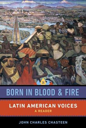 Born in Blood and Fire: Latin American Voices image number 0