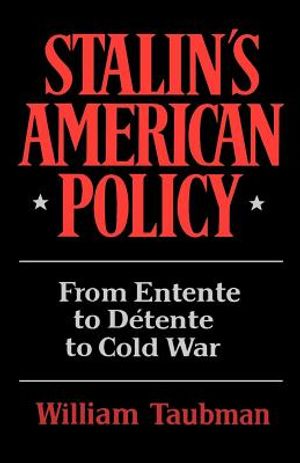 Stalin's American Policy: From Entente to Detente to Cold War image number 0
