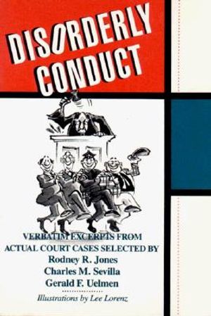 Disorderly Conduct: Excerpts from Actual Court Cases image number 0
