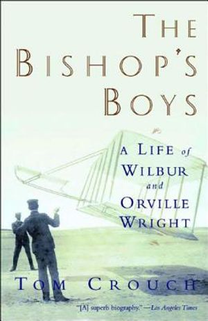 The Bishop's Boys: A Life of Wilbur and Orville Wright image number 0