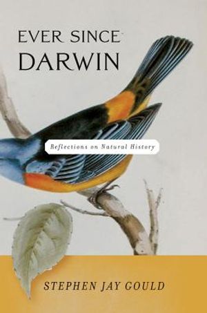 Ever Since Darwin: Reflections on Natural History image number 0