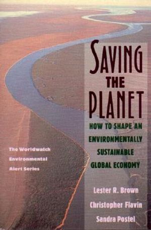 Saving the Planet: How to Shape an Environmentally Sustainable Global Economy image number 0