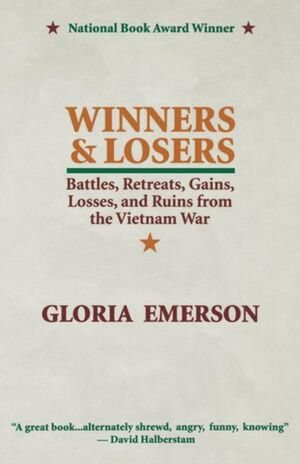 Winners & Losers: Battles, Retreats, Gains, Losses, and Ruins from the Vietnam War image number 0
