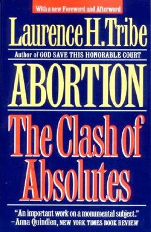 Abortion: The Clash of Absolutes image number 0