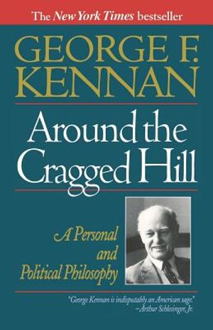 Around the Cragged Hill: A Personal and Political Philosophy image number 0