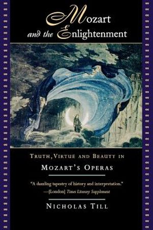 Mozart and the Enlightenment: Truth, Virtue, and Beauty in Mozart's Operas image number 0