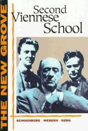 The New Grove Second Viennese School: Schoenberg, Webern, Berg image number 0