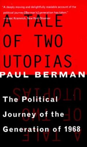 A Tale of Two Utopias: The Political Journey of the Generation of 1968 image number 0