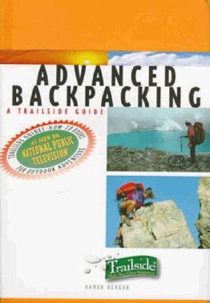 A Trailside Guide: Advanced Backpacking image number 0