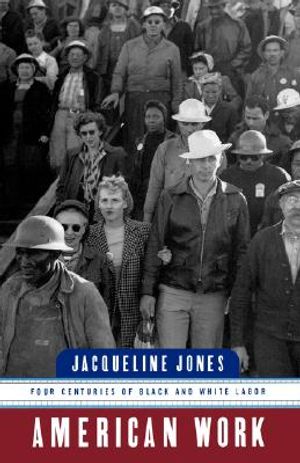 American Work: Four Centuries of Black and White Labor image number 0