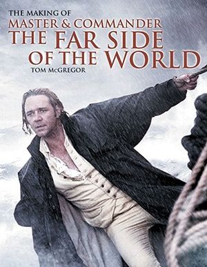 The Making of Master and Commander: The Far Side of the World image number 0