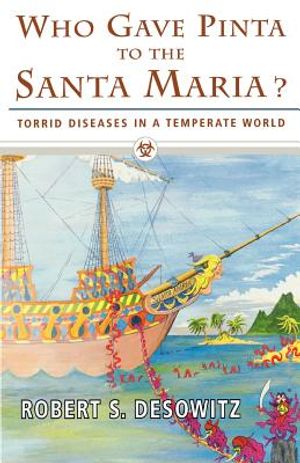 Who Gave Pinta to the Santa Maria?: Torrid Diseases in a Temperate World image number 0
