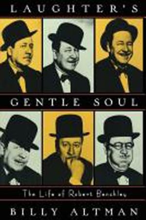 Laughter's Gentle Soul: The Life of Robert Benchley image number 0