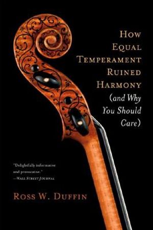 How Equal Temperament Ruined Harmony (and Why You Should Care) image number 0