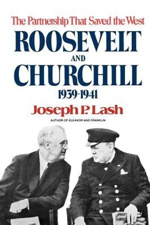 Roosevelt and Churchill: The Partnership That Saved the West, 1939-1941 image number 0